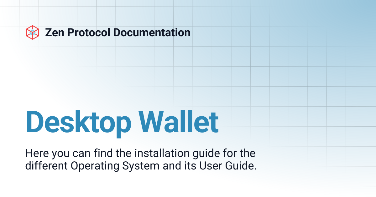 Desktop Wallet | Zen Protocol Documentation