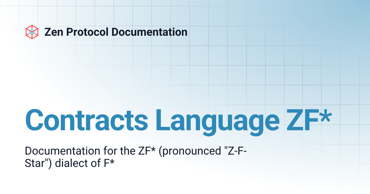 Contracts Language ZF* | Zen Protocol Documentation