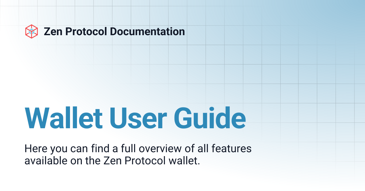 Wallet User Guide | Zen Protocol Documentation