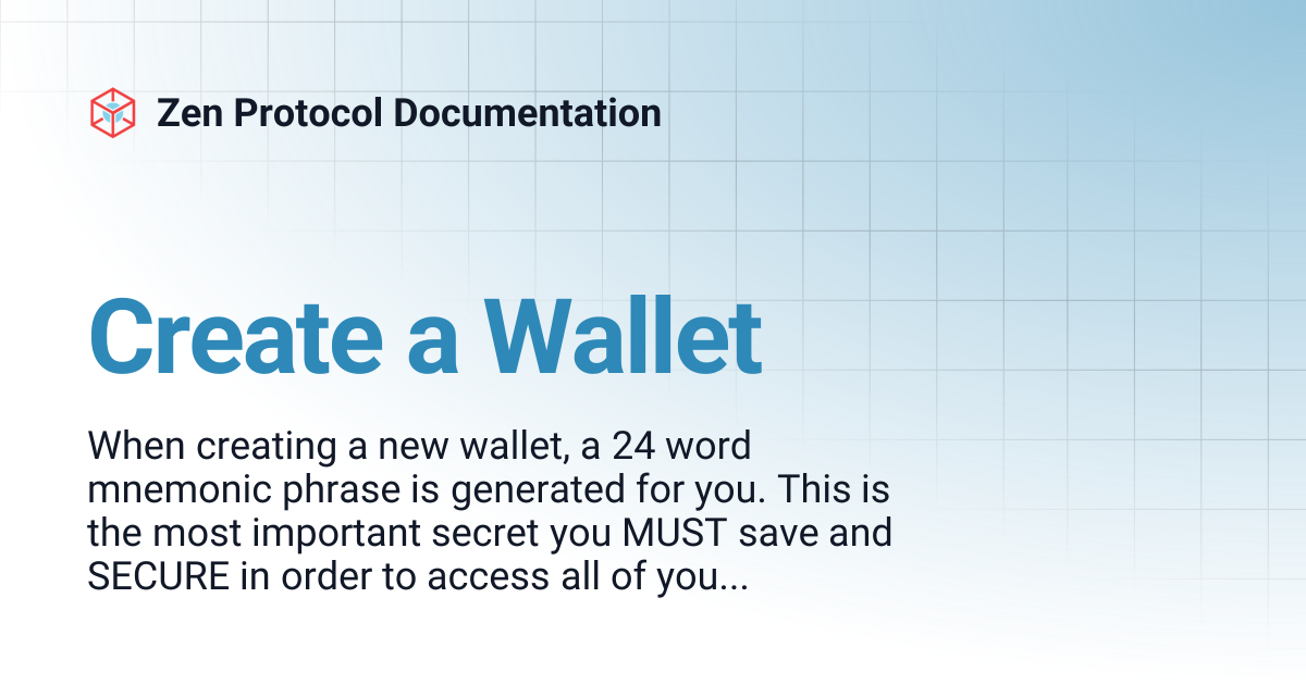 Create a Wallet | Zen Protocol Documentation