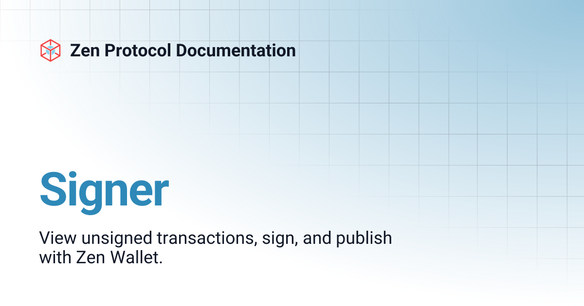 Signer | Zen Protocol Documentation